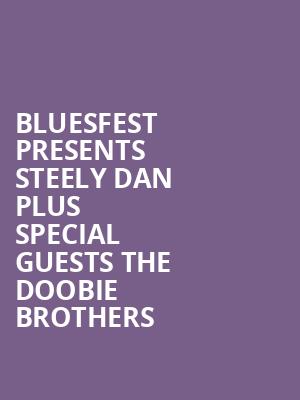 BluesFest presents Steely Dan plus special guests The Doobie Brothers at O2 Arena